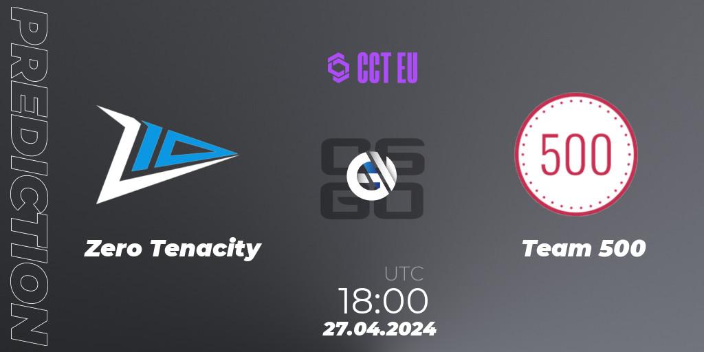 Zero Tenacity - Team 500: прогноз. 27.04.24, CS2 (CS:GO), CCT Season 2 Europe Series 2 Closed Qualifier