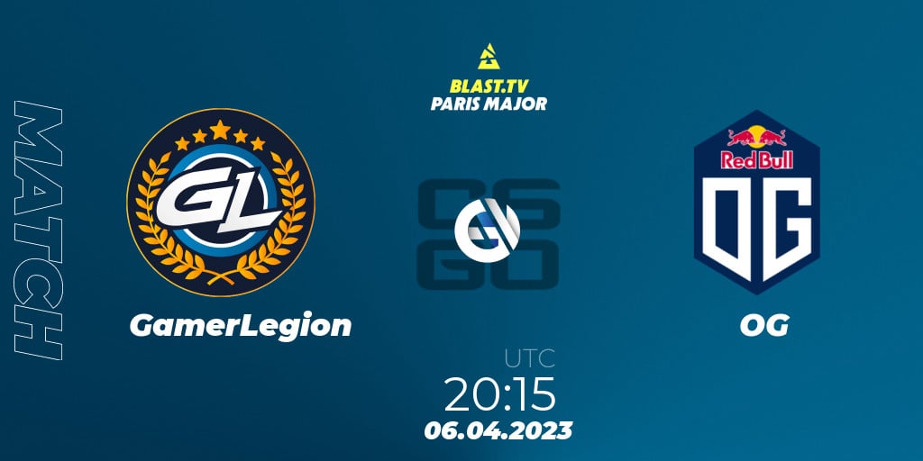 GamerLegion OG 06 04 23 CS2 CS GO BLAST Tv Paris Major 2023