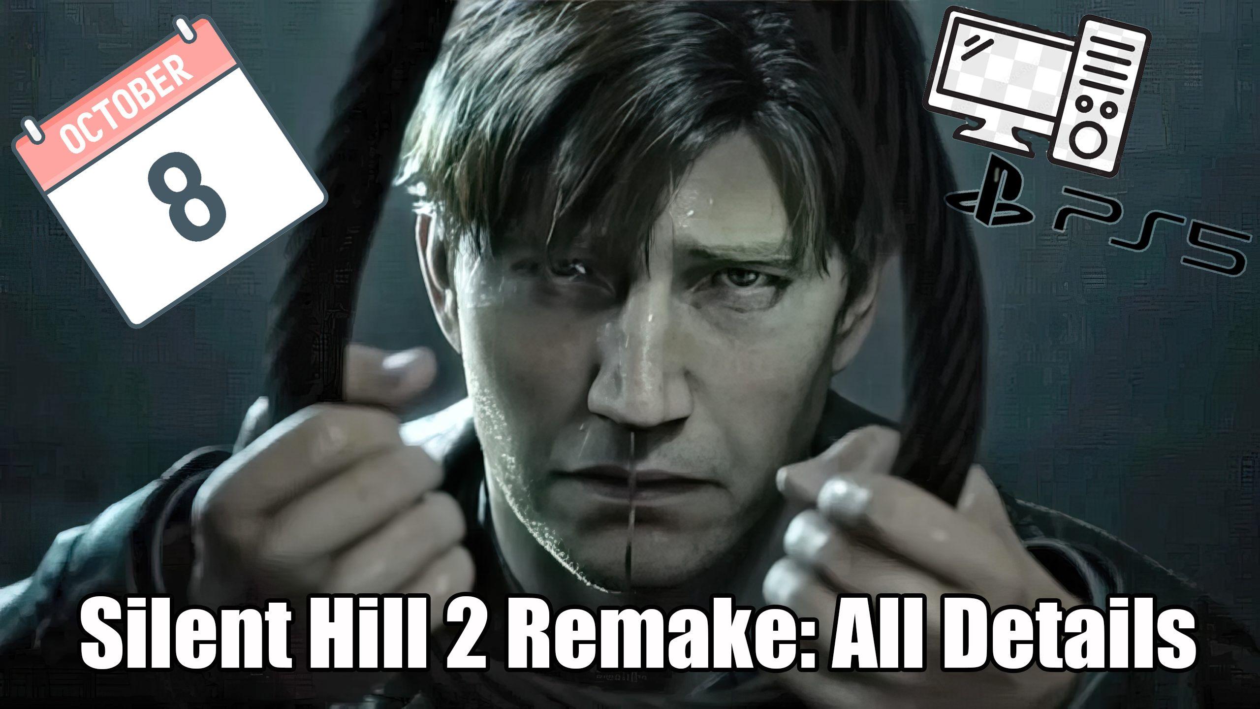 Ремейк Silent Hill 2: Дата выхода, доступные платформы, геймплей и т.д.