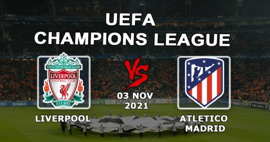Ливерпуль - Атлетико Мадрид: прогноз и ставка на матч Лиги Чемпионов - 03.11.2021
