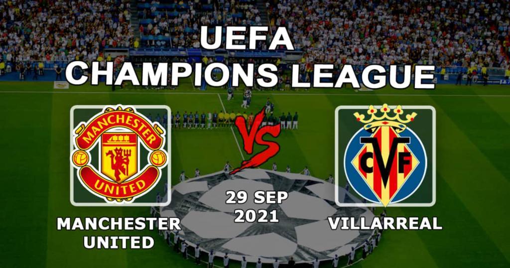 Манчестер Юнайтед - Вильярреал: прогноз и ставка на матч Лиги Чемпионов - 29.09.2021