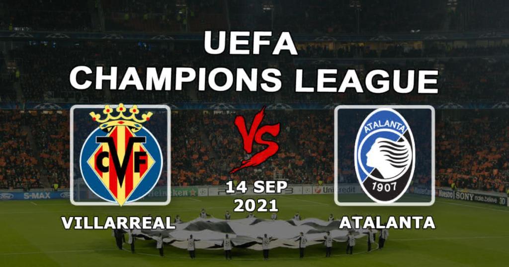 Вильярреал - Аталанта: прогноз и ставка на матч Лиги Чемпионов - 14.09.2021