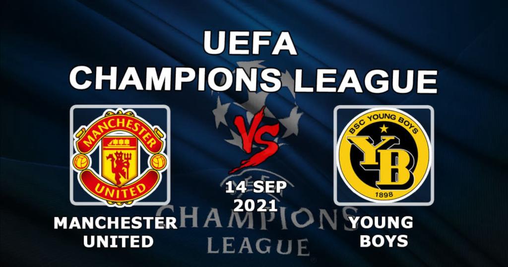 Манчестер Юнайтед - Янг Бойз: прогноз и ставка на матч Лиги Чемпионов - 14.09.2021