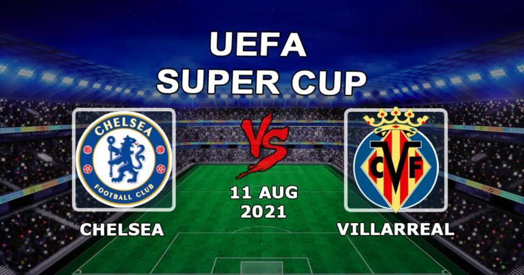Челси - Вильярреал: прогноз и ставка на Суперкубок УЕФА  - 11.08.2021