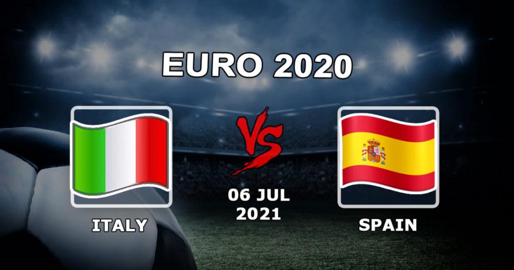 Италия - Испания: прогноз и ставка на матч 1/2 финала Евро-2020 - 06.07.2021