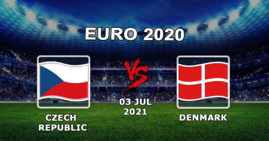 Чехия - Дания: прогноз и ставка на матч 1/4 финала Евро-2020 - 03.07.2021