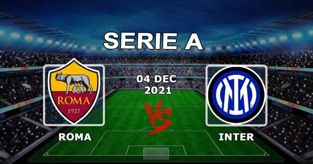 Рома - Интер: прогноз и ставка на матч Серии A - 04.12.2021