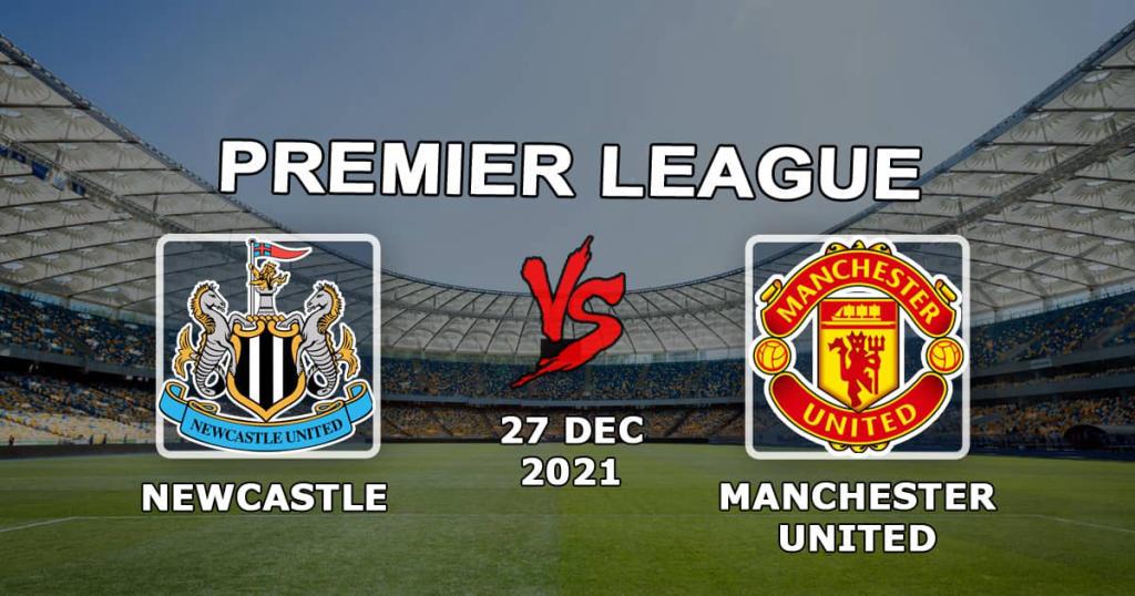 Ньюкасл - Манчестер Юнайтед: прогноз и ставка на АПЛ - 27.12.2021