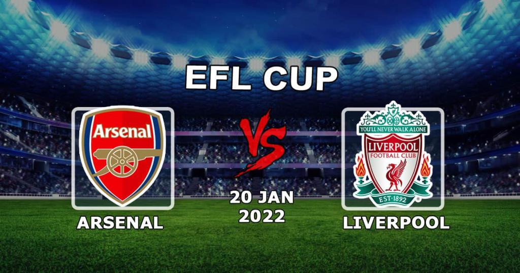 Арсенал - Ливерпуль: прогноз и ставка на матч Кубка Лиги - 20.01.2022