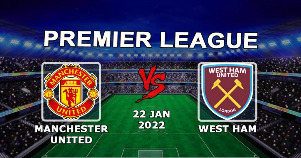 Манчестер Юнайтед - Вест Хэм: прогноз и ставка на матч АПЛ - 22.01.2022