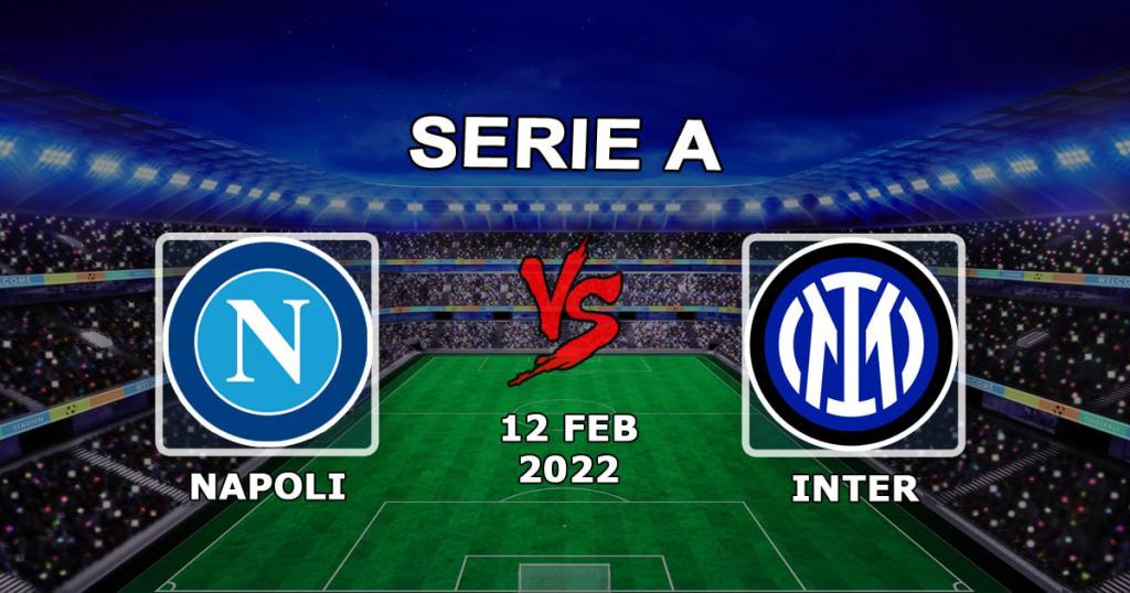 Наполи - Интер: прогноз и ставка на матч Серии А - 12.02.2022