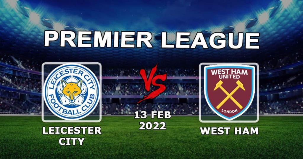 Лестер Сити - Вест Хэм: прогноз и ставка на матч АПЛ - 13.02.2022
