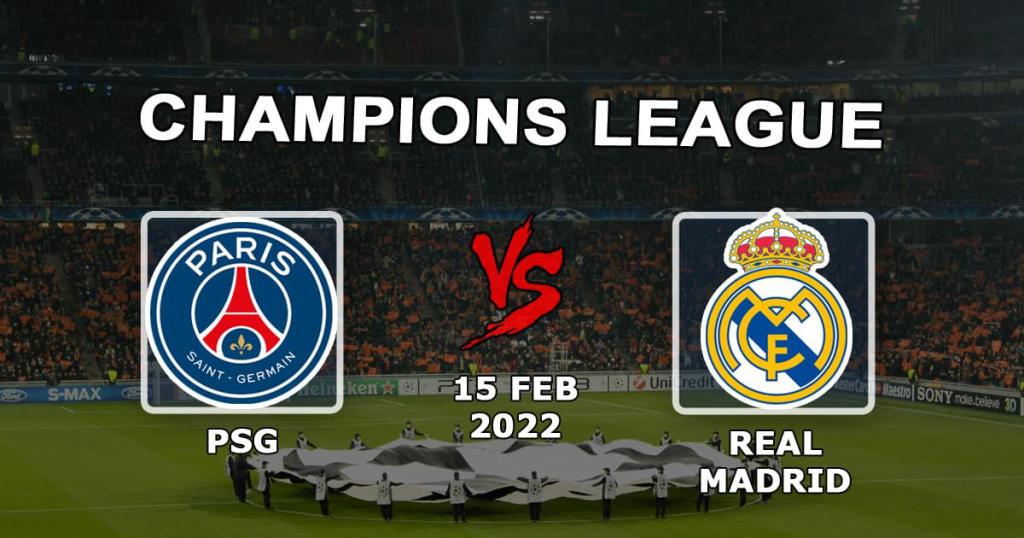 ПСЖ - Реал Мадрид: прогноз и ставка на матч Лиги Чемпионов - 15.02.2022