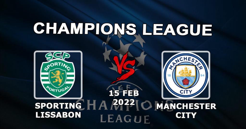 Спортинг Лиссабон - Ман.Сити: прогноз и ставка на Лигу Чемпионов - 15.02.2022