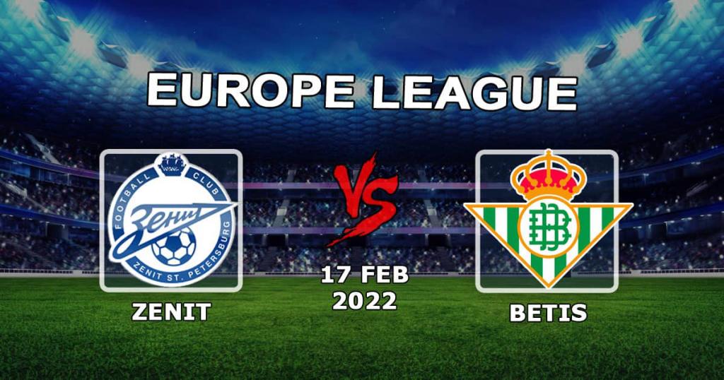Зенит - Бетис: прогноз и ставка на матч 1/16 финала Лиги Европы - 17.02.2022