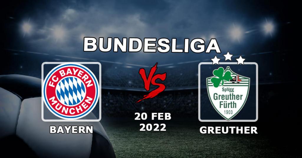 Бавария - Гройтер: прогноз и ставка на матч Бундеслиги - 20.02.2022