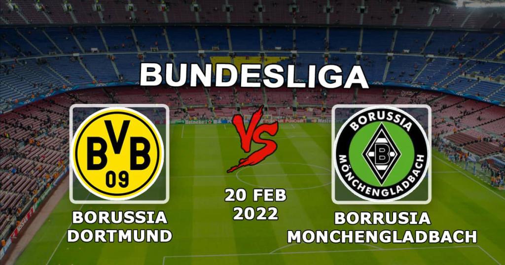 Боруссия Дортмунд - Боруссия Менхёнгладбах: прогноз и ставка на Бундеслигу - 20.02.2022