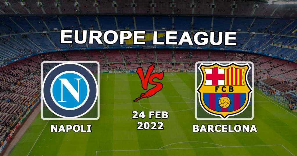 Наполи - Барселона: прогноз и ставка на матч Лиги Европы - 24.02.2022