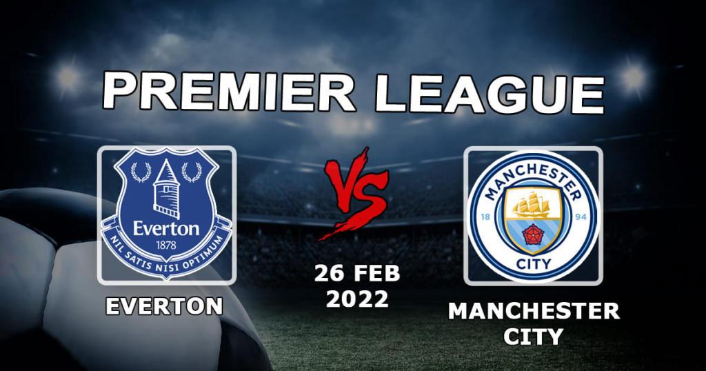 Эвертон - Манчестер Сити: прогноз и ставка на матч АПЛ - 26.02.2022