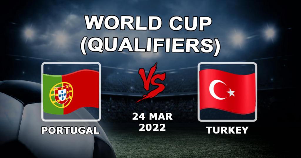 Португалия - Турция: прогноз и ставка на матч отборов Чемпионат мира - 24.03.2022
