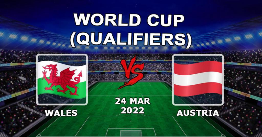 Уэльс - Австрия: прогноз и ставка на матч отборов к Чемпионату Мира - 24.03.2022