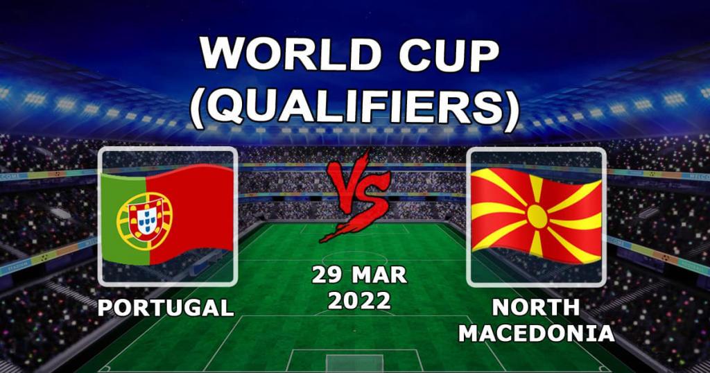 Португалия - Северная Македония: прогноз и ставка на матч отборов Чемпионата Мира - 29.03.2022