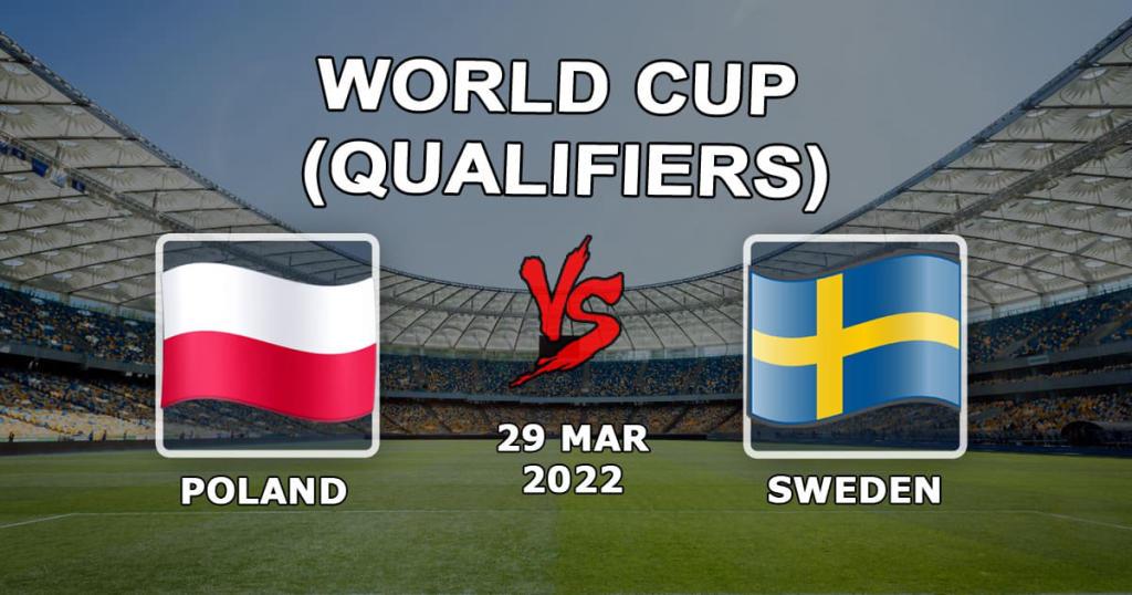 Польша - Швеция: прогноз и ставка на матч Чемпионата Мира - 29.03.2022