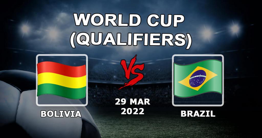 Боливия - Бразилия: прогноз и ставка на матч отборов к Чемпионату Мира 2022 - 30.03.2022