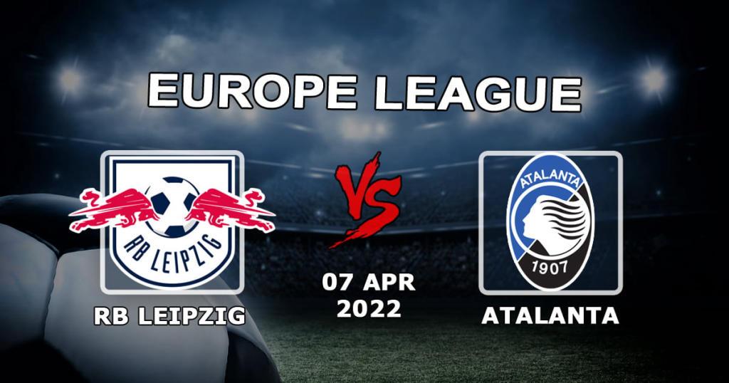 РБ Лейпциг - Аталанта: прогноз и ставка на матч Лиги Европы - 07.04.2022
