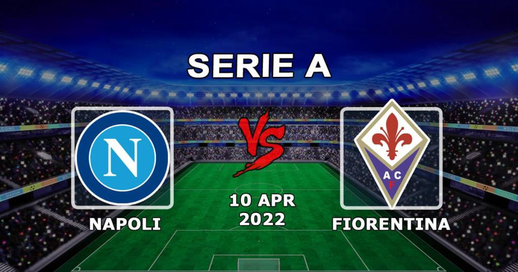 Наполи - Фиорентина: прогноз и ставка на матч Серии "A" - 10.04.2022