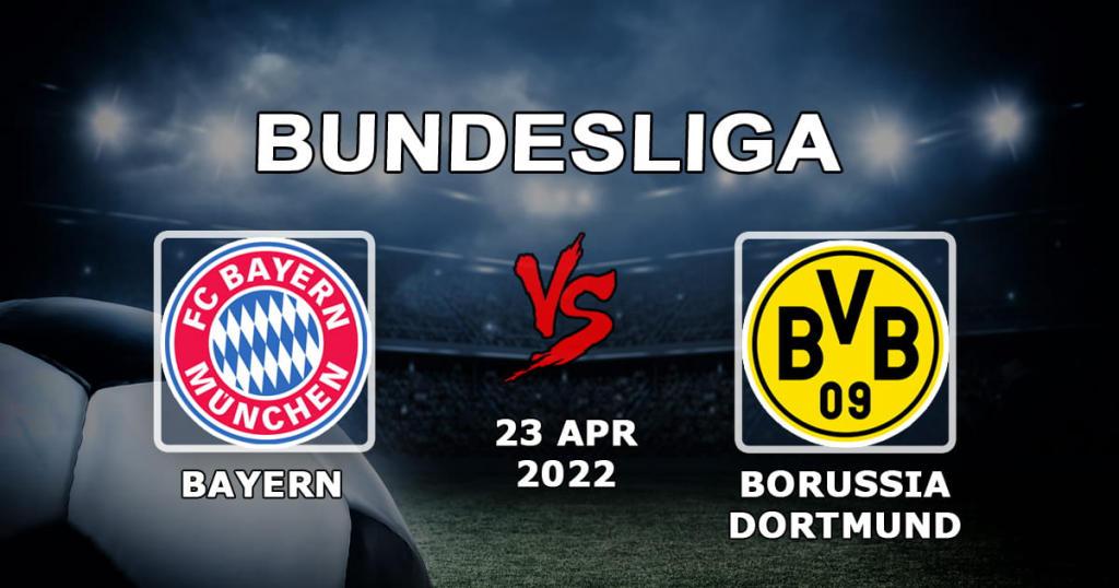 Бавария Мюнхен - Боруссия Дортмунд: прогноз и ставка на Бундеслигу - 23.04.2022