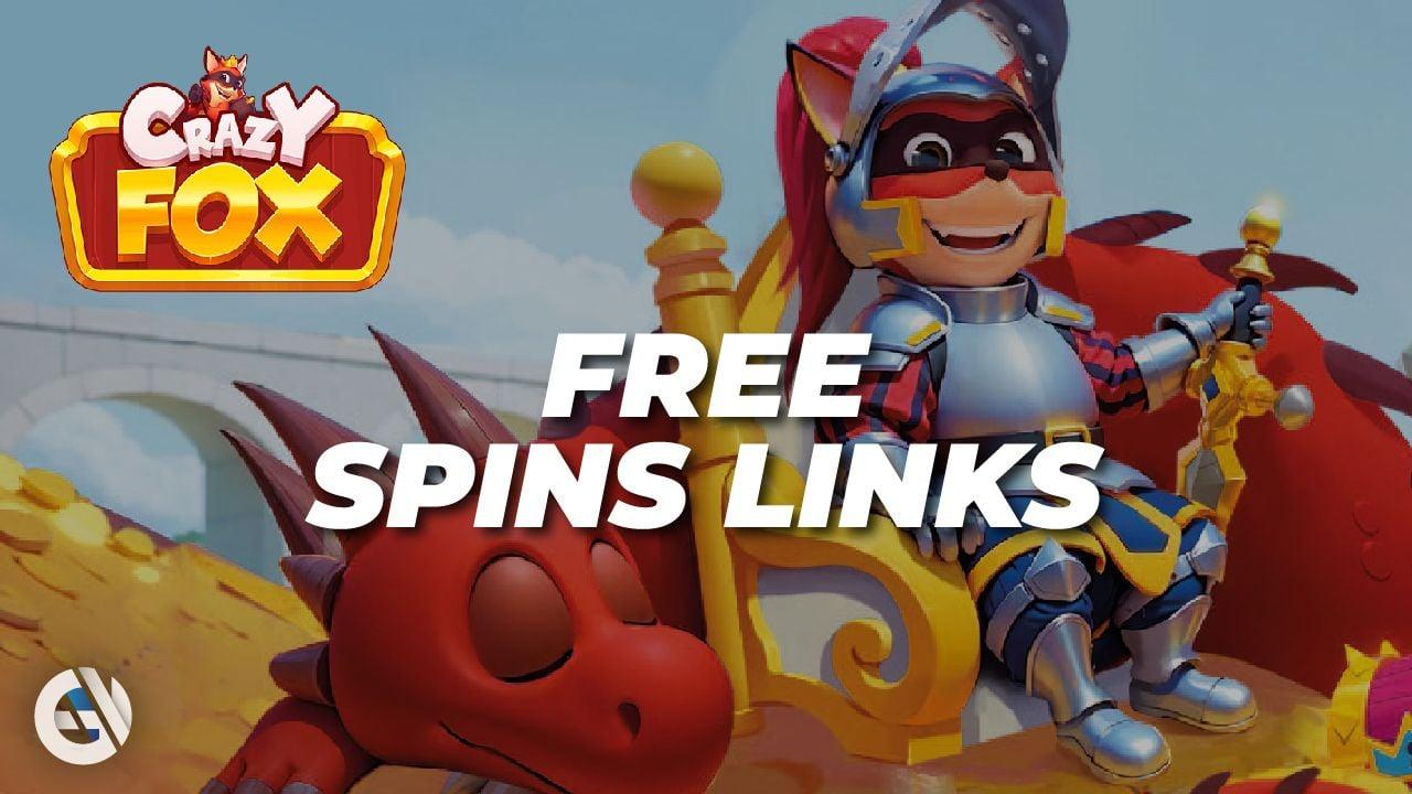 Crazy Fox Free Spins And Coins Daily Links - June 2024