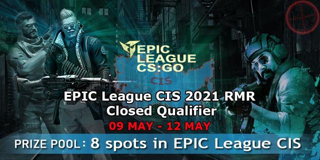 EPIC League CIS 2021 RMR  Closed Qualifier