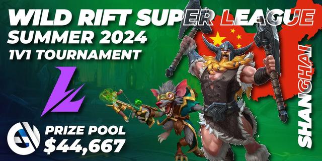 Wild Rift Super League Summer 2024 - 1v1 Tournament