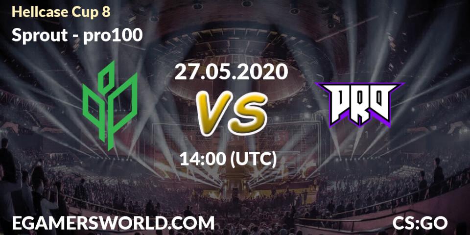 Sprout - pro100: прогноз. 27.05.2020 at 14:00, Counter-Strike (CS2), Hellcase Cup 8