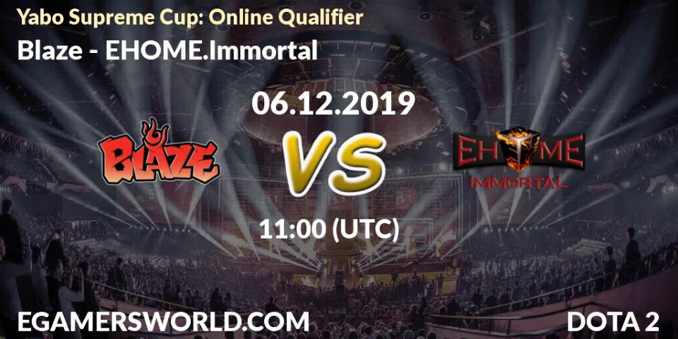 Blaze - EHOME.Immortal: прогноз. 06.12.19, Dota 2, Yabo Supreme Cup: Online Qualifier