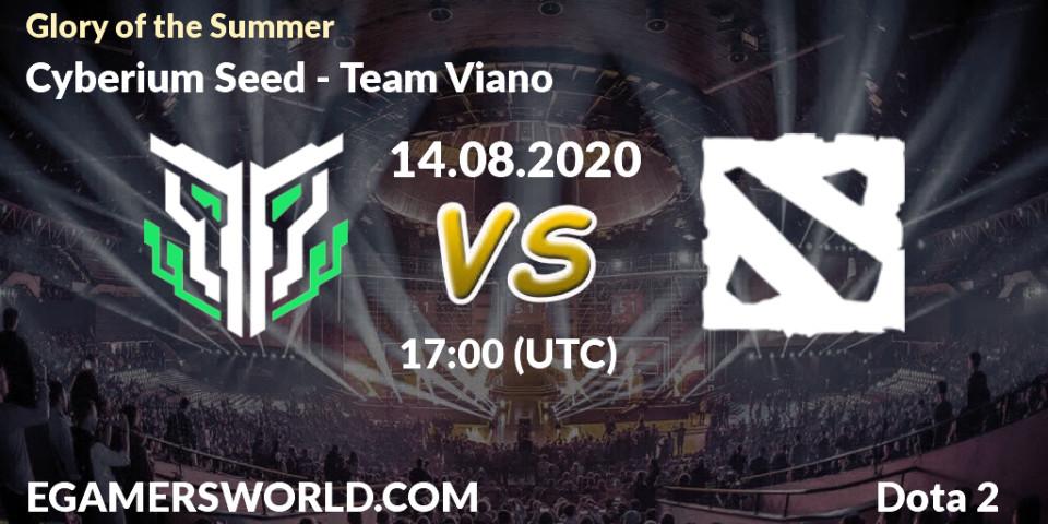 Cyberium Seed - Team Viano: прогноз. 14.08.2020 at 17:44, Dota 2, Glory of the Summer
