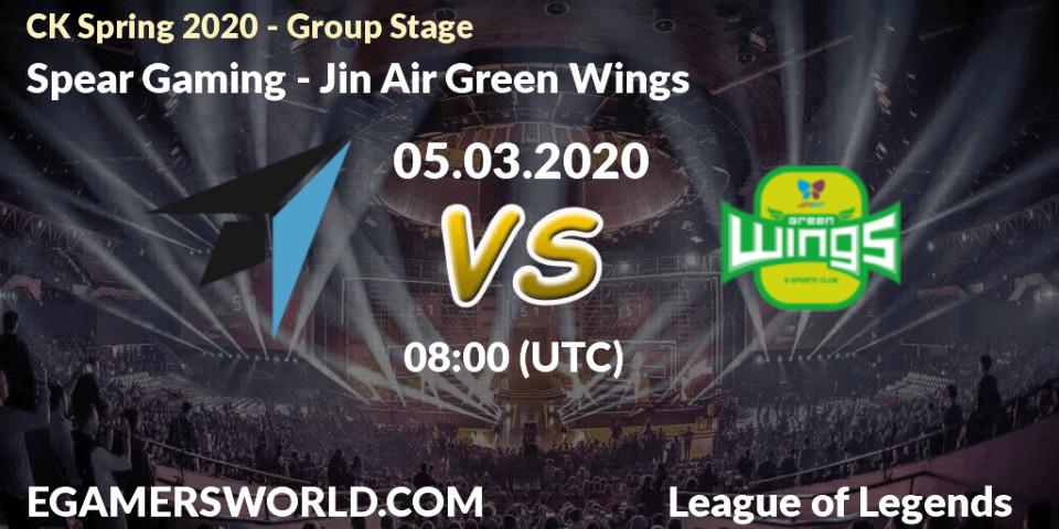 Spear Gaming - Jin Air Green Wings: прогноз. 05.03.20, LoL, CK Spring 2020 - Group Stage