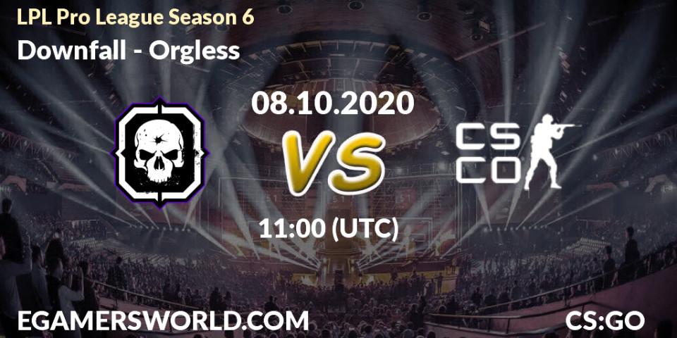 Downfall - Orgless: прогноз. 08.10.2020 at 10:15, Counter-Strike (CS2), LPL Pro League Season 6