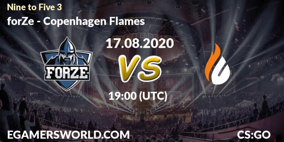 forZe - Copenhagen Flames: прогноз. 17.08.20, CS2 (CS:GO), Nine to Five 3