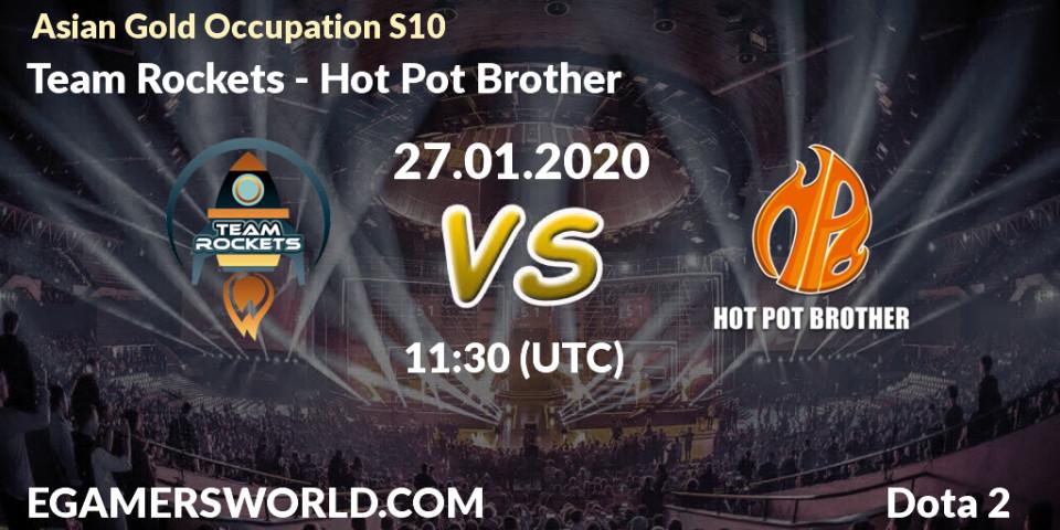 Team Rockets - Hot Pot Brother: прогноз. 18.01.20, Dota 2, Asian Gold Occupation S10