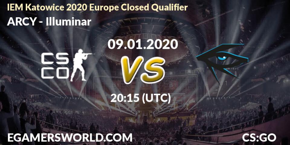 ARCY - Illuminar: прогноз. 09.01.2020 at 20:25, Counter-Strike (CS2), IEM Katowice 2020 Europe Closed Qualifier