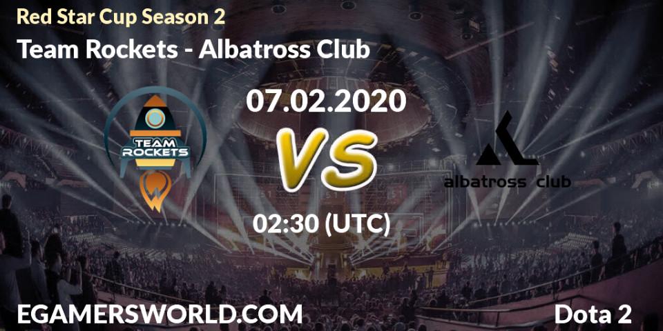 Team Rockets - Albatross Club: прогноз. 07.02.20, Dota 2, Red Star Cup Season 3
