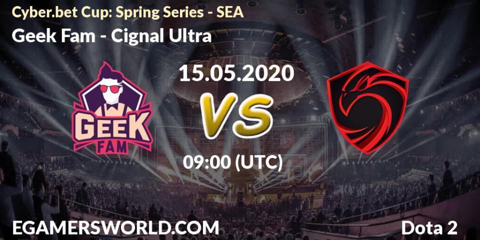 Geek Fam - Cignal Ultra: прогноз. 15.05.2020 at 08:57, Dota 2, Cyber.bet Cup: Spring Series - SEA