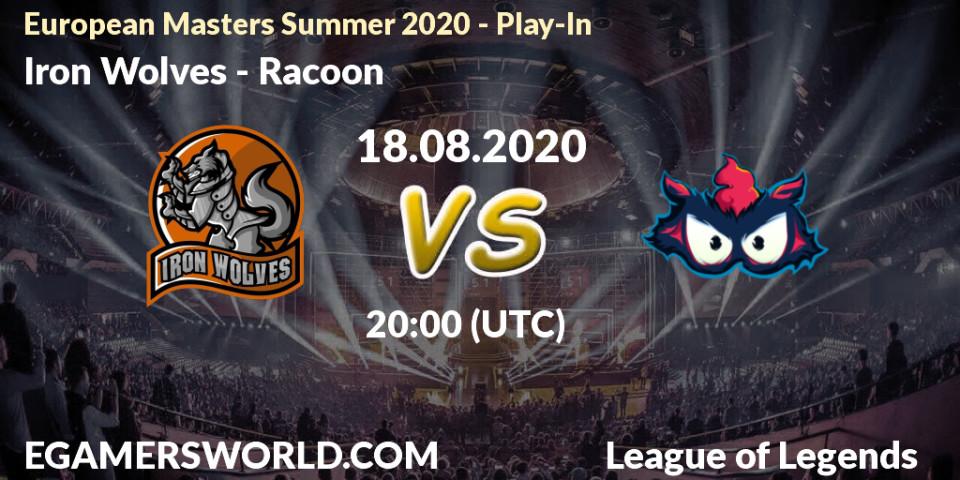 Iron Wolves - Racoon: прогноз. 18.08.20, LoL, European Masters Summer 2020 - Play-In
