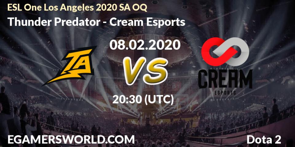 Thunder Predator - Cream Esports: прогноз. 08.02.20, Dota 2, ESL One Los Angeles 2020 SA OQ