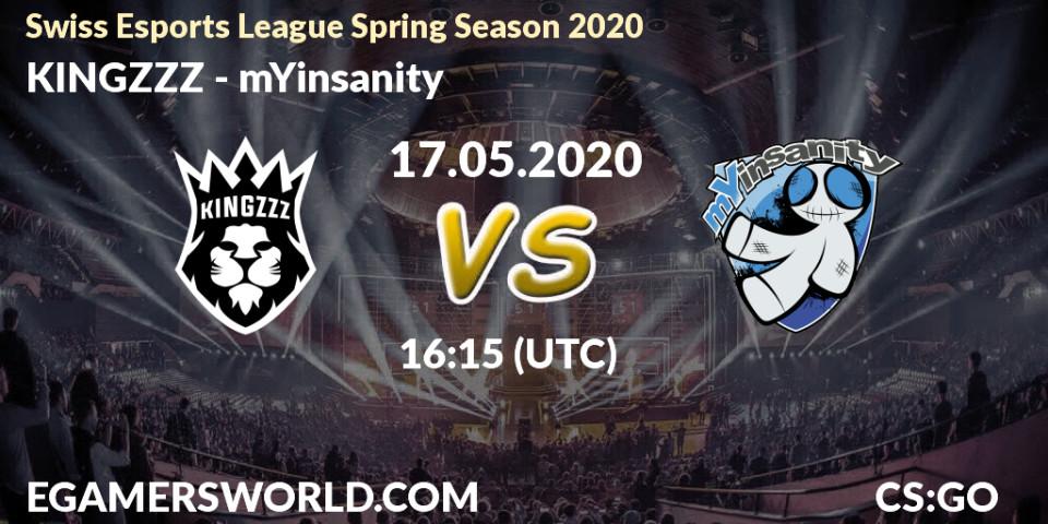 KINGZZZ - mYinsanity: прогноз. 17.05.2020 at 16:20, Counter-Strike (CS2), Swiss Esports League Spring Season 2020