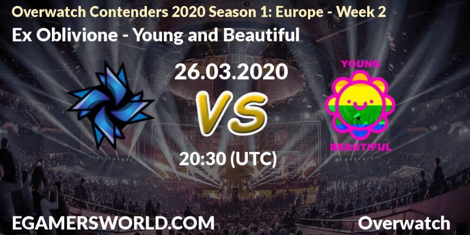 Ex Oblivione - Young and Beautiful: прогноз. 26.03.2020 at 21:30, Overwatch, Overwatch Contenders 2020 Season 1: Europe - Week 2