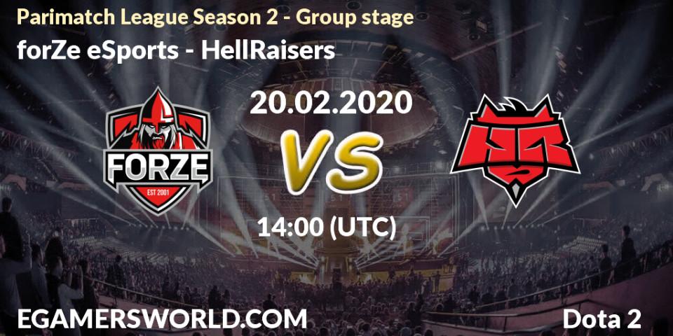 forZe eSports - HellRaisers: прогноз. 20.02.20, Dota 2, Parimatch League Season 2 - Group stage