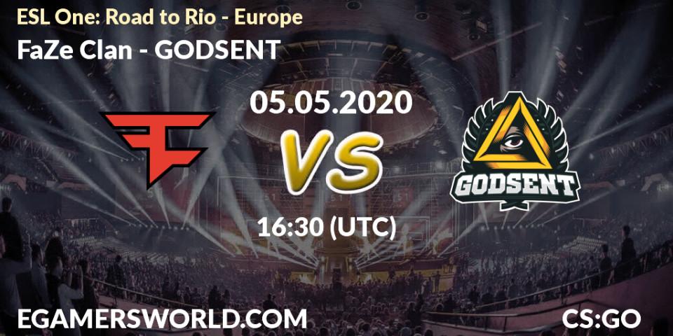 FaZe Clan - GODSENT: прогноз. 05.05.2020 at 16:30, Counter-Strike (CS2), ESL One: Road to Rio - Europe